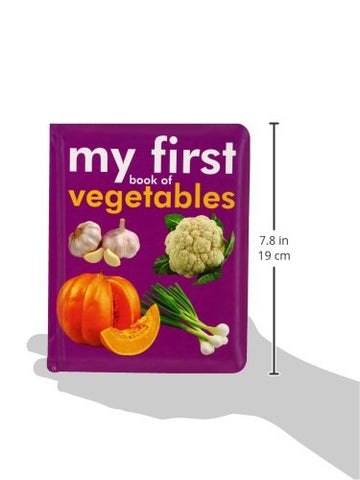 My First Book of Vegetables: Fun & Educational Board Book for kids | Early Learning Made Joyful | Realistic Pictures for Easy Recognition | Healthy Eating through Fun Visual Learning | First Step into Nature’s Garden