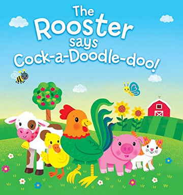 Rooster Says Cock a Doodle doo