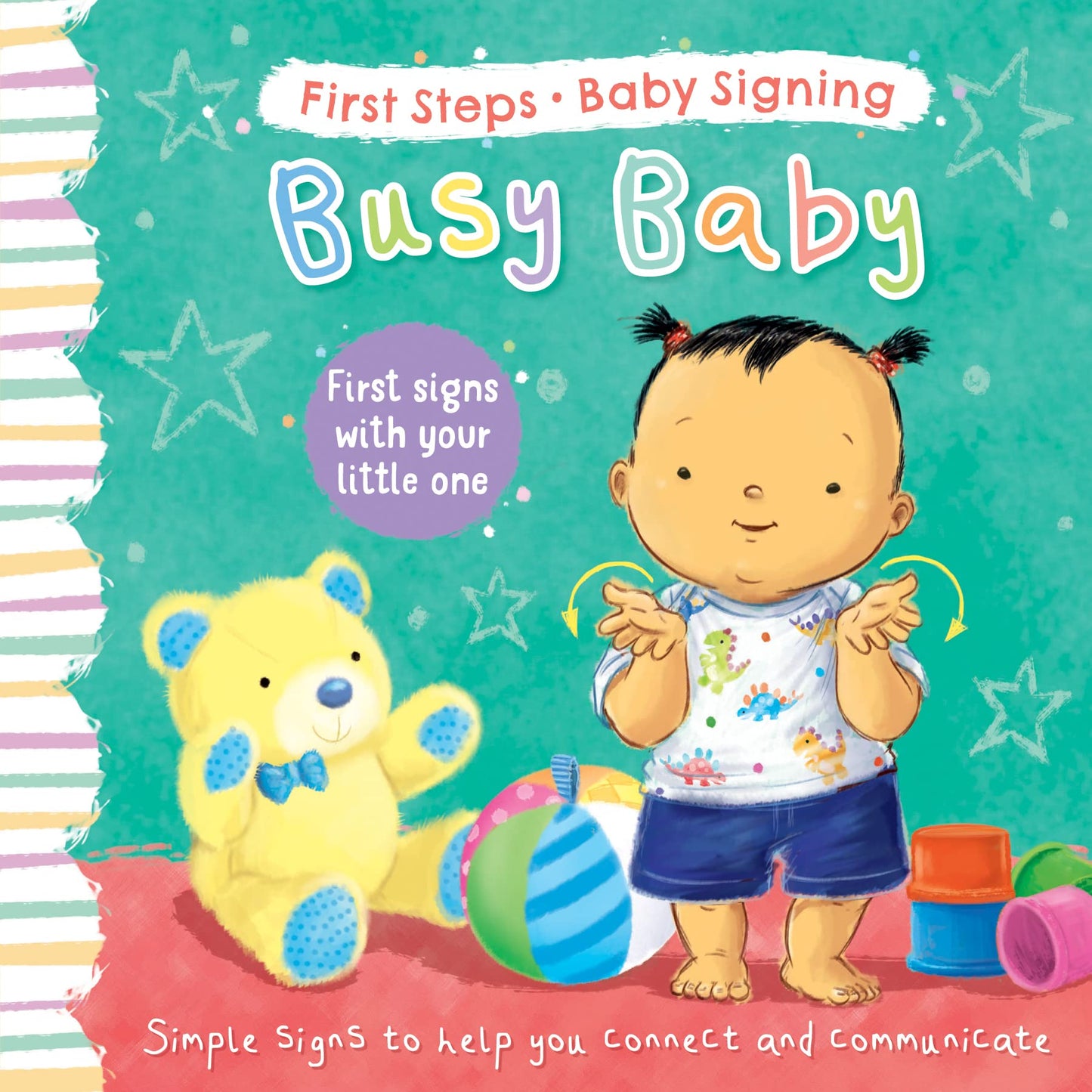 Busy Baby: First Signs With Your Little One (First Steps Baby Signing)