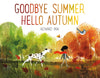 Goodbye Summer, Hello Autumn: Tales from a Makeshift Bride