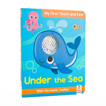 My First Touch and Feel Under the Sea