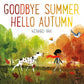 Goodbye Summer, Hello Autumn: Tales from a Makeshift Bride